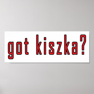 Póster está com o kiszka?