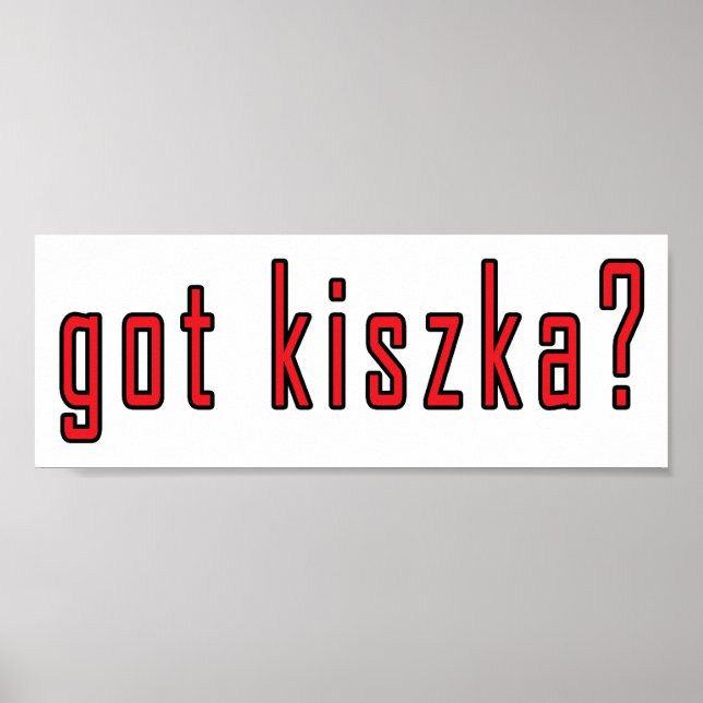 Póster está com o kiszka? (Frente)