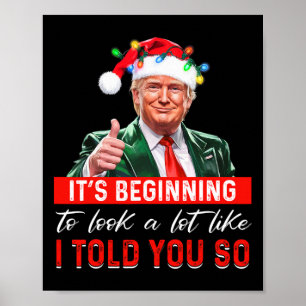 Poster Está começando a parecer muito como eu disse a voc