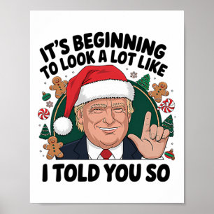Poster Está começando a parecer muito como eu disse a voc
