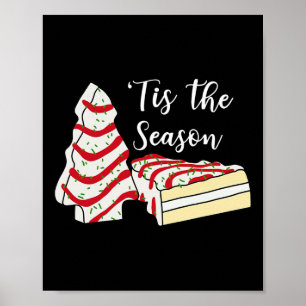 Poster Esta É A Época Da Árvore De Natal Cakes A Costume