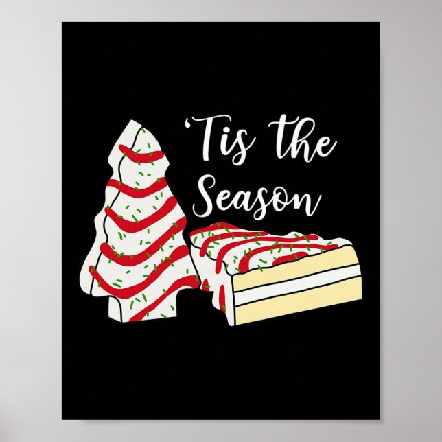 Poster Esta É A Época Da Árvore De Natal Cakes A Costume (Frente)