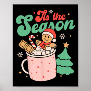 Poster Esta É A Época Natal Gingerpão De Cacau Quente