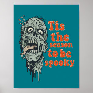 Poster Esta É A Época Para Ser Zombie Skull Halloween