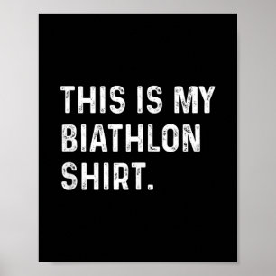 Poster Esta É A Minha Camisa De Biatlo - Esqui Esqui T-sh