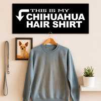 Esta É A Minha Camisa De Cabelo Chihuahua