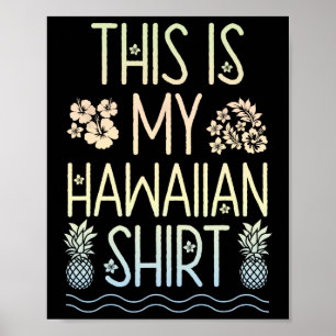 Poster Esta É A Minha Camisa De T Havaiana Aloha Beaches 