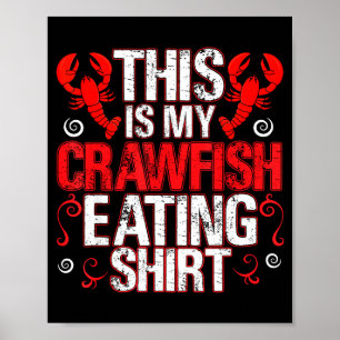 Poster Esta É Minha Camisa De Comer Lagostim Engraçada La