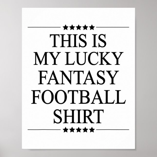 Poster Esta é Minha Camisa de Futebol de Fantasia da Sort (Frente)