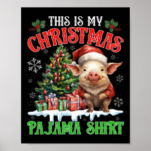 Poster Esta é Minha Camisa de Pijama de Natal Fazendinha