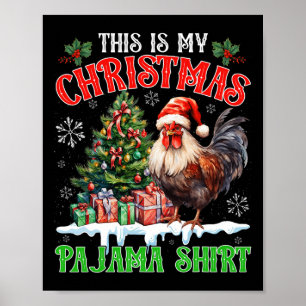 Poster Esta é Minha Camisa de Pijama de Natal Galinha do