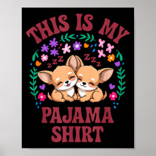 Poster Esta é minha camisa de pijama dupla de chihuahua m