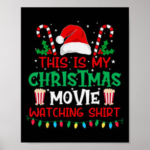Poster Esta É Minha Camiseta de Assistir Filme de Natal -