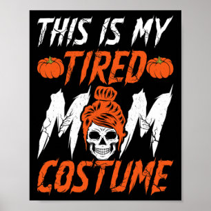 Poster Esta É Minha Mãe Cansada Costume Salgadinho Mãe Ha
