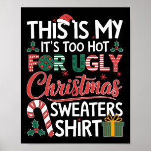 Poster Esta É Minha Roupa É Muito Quente Para Suéteres Fe