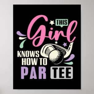 Poster Esta Garota Sabe Como Par Tee Engraçado Golfe Deix