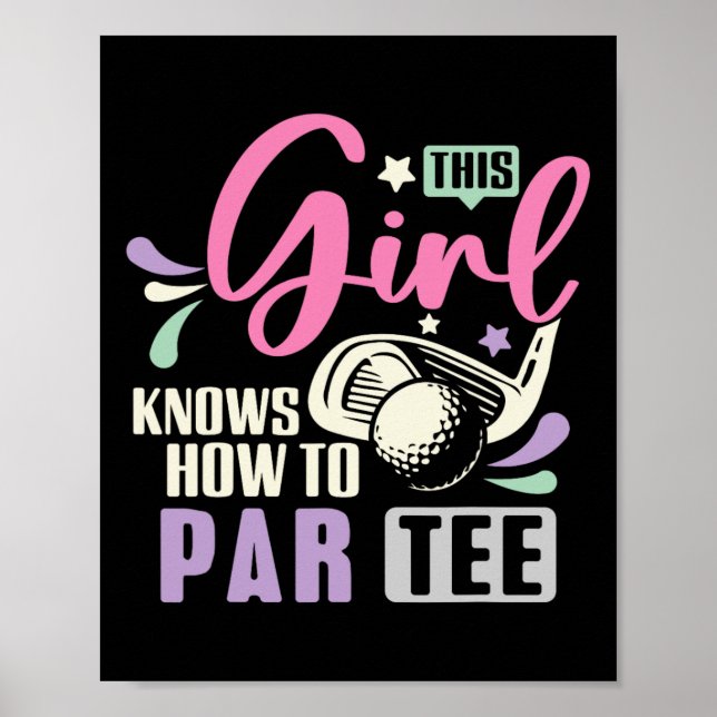 Poster Esta Garota Sabe Como Par Tee Engraçado Golfe Deix (Frente)