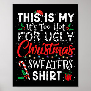 Poster Está Muito Quente Para Suadores De Natal Feios Eng