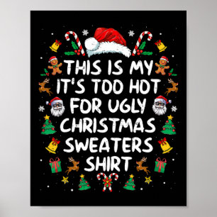Poster Está Muito Quente Para Suadores De Natal Feios Eng