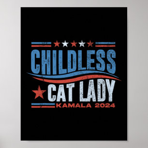 Poster Esta Mulher De Gato Sem Crianças Está Votando A El