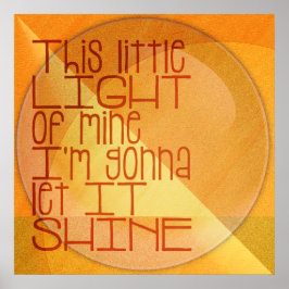 Póster Esta Pequena Luz da Minha Inspiração