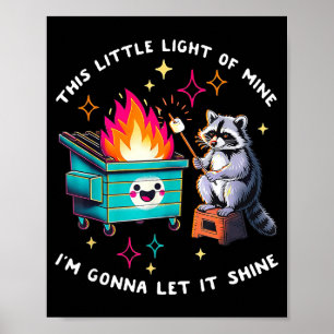 Poster Esta pequena luz do meme de fogo no lixo de guaxin