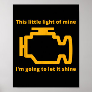 Poster Esta Pequena Luz Minha - Verifique A Luz Do Motor