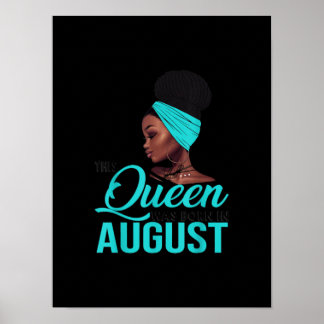Poster Esta Rainha Foi Nascer No Aniversário De Agosto Pa