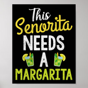 Poster Esta Senhorita Precisa De Um Cinco Margarita Engra