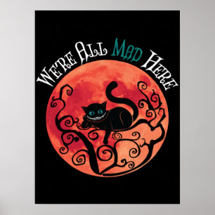 Poster Estamos todos loucos aqui - Cheshire Cat Full Moon