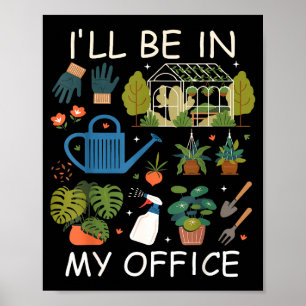 Poster Estarei no meu jardim de escritório amante das pla