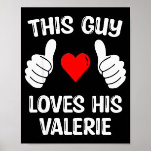 Poster Este Cara Ama Sua Namorada Valerie Esposa Valenti