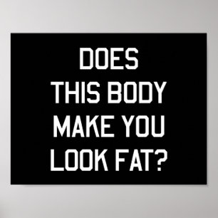 Poster Este corpo fá-lo olhar gordo?