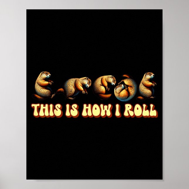 Poster Este É Como Eu Rolo Dia Da Marmota Para Homens Mul (Frente)