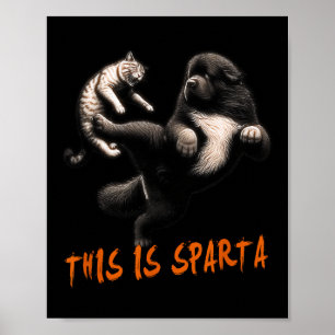 Poster Este É Esparta - Cachorro Vs Cat