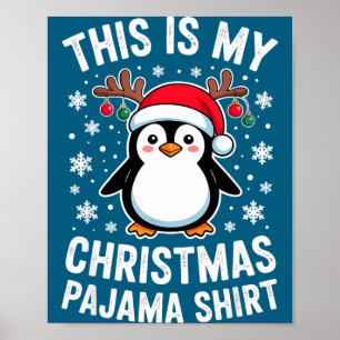Poster Este É Meu Pijama De Pinguim De Natal