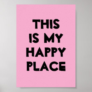 Poster Este é o Cartaz do Meu Lugar Feliz