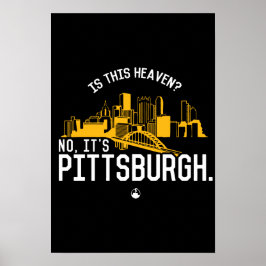 Poster Este É O Céu? Não, é Pittsburgh.