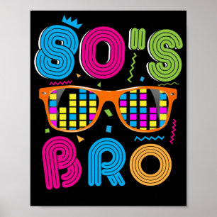 Poster Este é o meu Bro Neon anos 80 90 dos anos 80