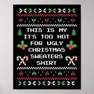 Poster Este É o Meu É Muito Quente Para Suéteres Feios de