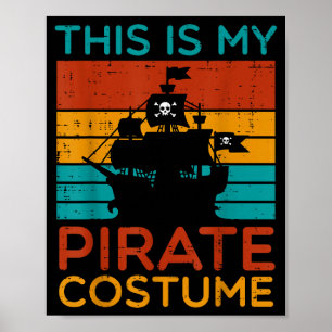 Poster Este é o meu Fantasia de Pirata Retro Halloween Ho