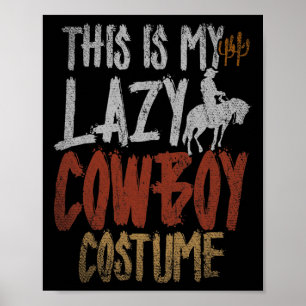 Poster Este É O Meu Festa De Costume De Cowboy Preguiçoso
