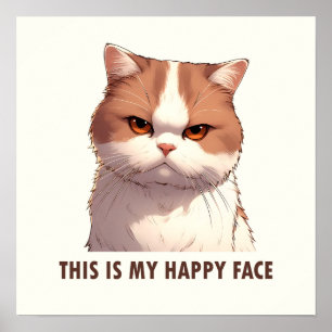 Poster Este é o meu Gato Mal-Humorado Feliz