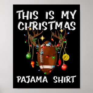Poster Este É O Meu Natal Pajama Shirt Football Christy