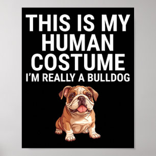 Poster Este É Um Humano Disfarçado de Um Bulldog Cachorro