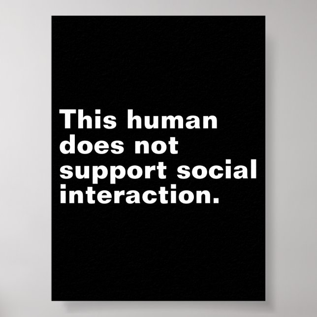 Poster Este humano não suporta a interação social. (Frente)