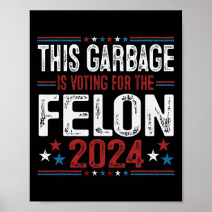 Poster Este Lixo Está Votando No Criminoso Engraçado Trum