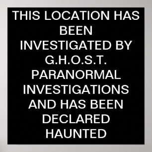 PÓSTER ESTE LUGAR FOI INVESTIGADO POR G.H.O.S….