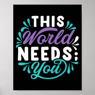 Poster Este Mundo Precisa de Você Design Premium Tri-Blen