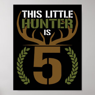 Poster Este Pequeno Caçador Tem 5 Anos De 5 Aniversário